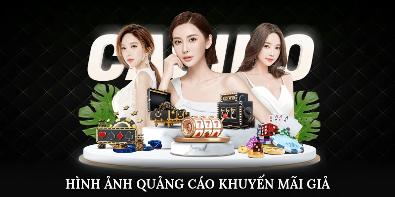 Hình ảnh quảng cáo khuyến mãi giả